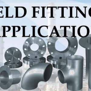 Buttweld fittings and their applications